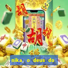 nika, o deus do sol mitologia